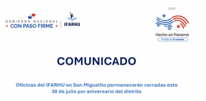 Oficinas del IFARHU en San Miguelito permanecerán cerradas este 30 de julio por aniversario del distrito